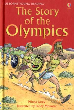 The Story of the Olympics de Minna Lacey