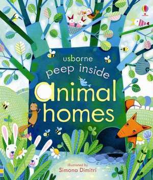 Peep Inside Animal Homes de Anna Milbourne