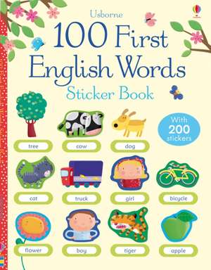 100 First Words in English Sticker Book de Felicity Brooks