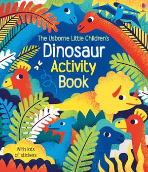 Little Children's Dinosaur Activity Book de Rebecca Gilpin