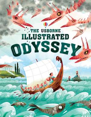 Usborne Illustrated Odyssey de Anna Milbourne