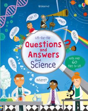 Lift-the-flap Questions and Answers about Science de Katie Daynes