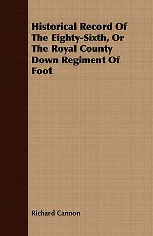 Historical Record of the Eighty-Sixth, or the Royal County Down Regiment of Foot: Russian and Polish de Richard Cannon