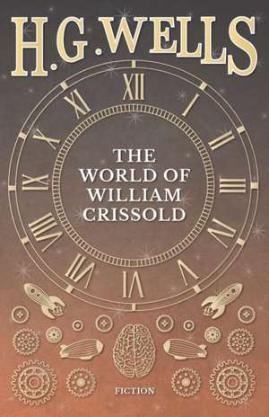 The World of William Crissold de H. G. Wells