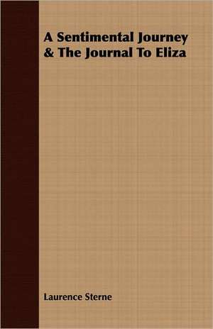 A Sentimental Journey & the Journal to Eliza: From Aristippus to Spencer de Laurence Sterne