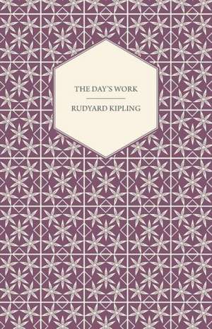 The Day's Work de Rudyard Kipling