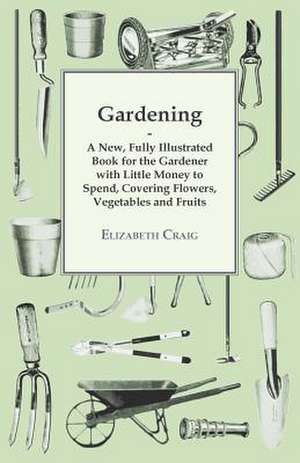 Gardening de Elizabeth Craig