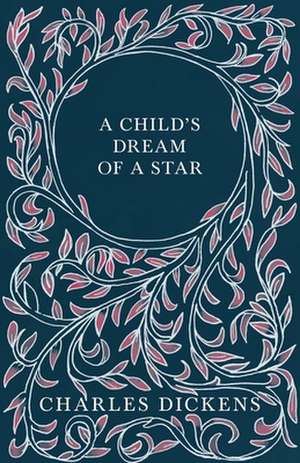 A Child's Dream of a Star de Charles Dickens