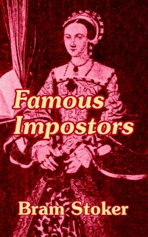 Famous Impostors de Bram Stoker