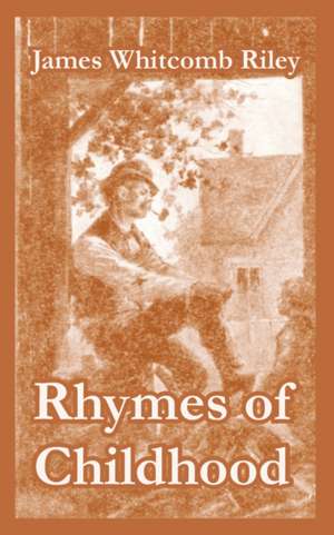 Rhymes of Childhood de James Whitcomb Riley