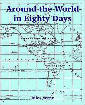 Around the World in Eighty Days (Large Print Edition) de Jules Verne