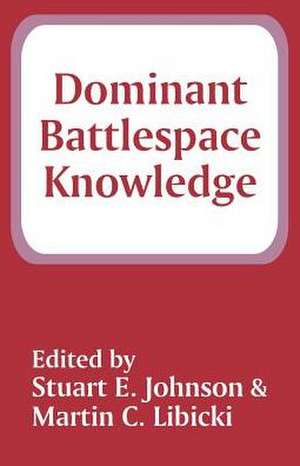 Dominant Battlespace Knowledge de Admiral William a. Owens