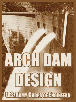 Arch Dam Design de US Army Corps of Engineers