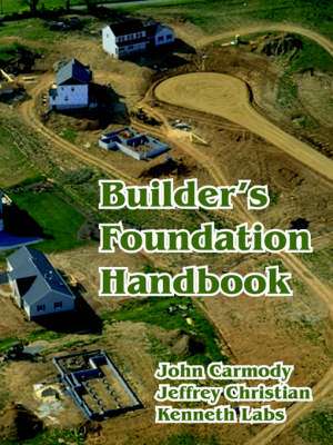 Builder's Foundation Handbook de Jeffrey Christian