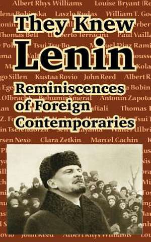 They Knew Lenin: Reminiscences of Foreign Contemporaries de Clara Zetkin