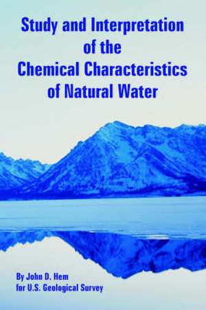 Study and Interpretation of the Chemical Characteristics of Natural Water de John D. Hem