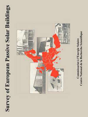 Survey of European Passive Solar Buildings de A. L' Commissariat a. L'Energie Solaire