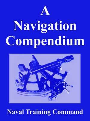 Navigation Compendium, A de Naval Training Command