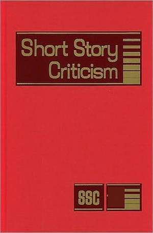 Short Story Criticism: Excerpts from Criticism of the Works of Short Fiction Writers de Gale