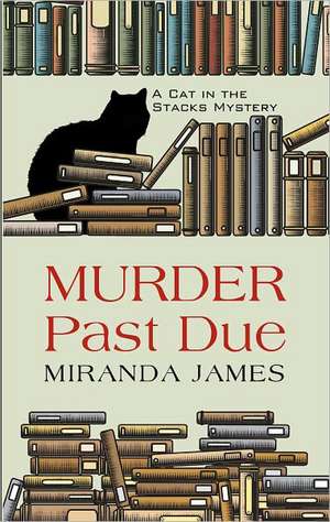 Murder Past Due de Miranda James