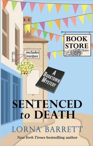 Sentenced to Death de Lorna Barrett