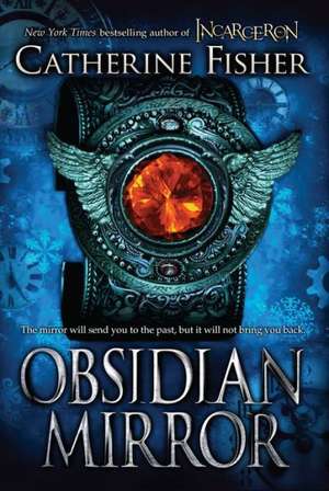 Obsidian Mirror de Catherine Fisher