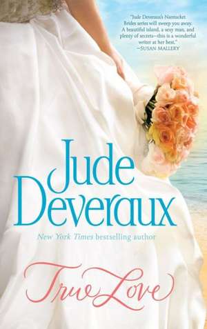 True Love de Jude Deveraux