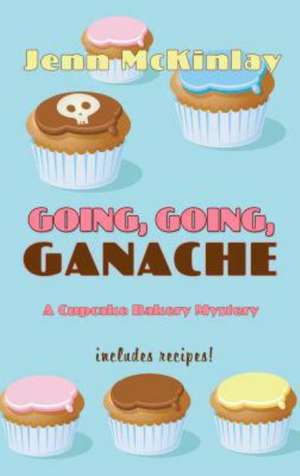 Going, Going, Ganache de Jenn McKinlay