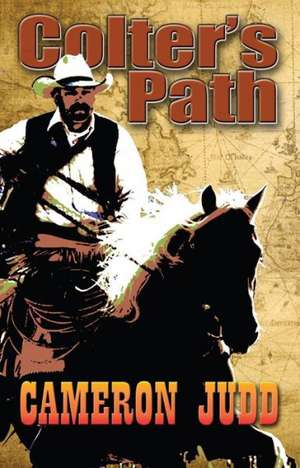 Colter's Path de Cameron Judd