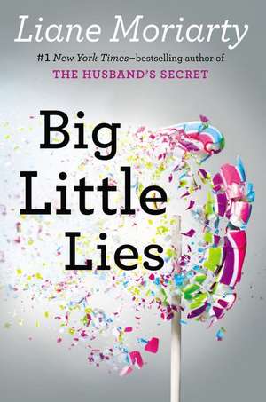 Big Little Lies de Liane Moriarty