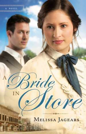 A Bride in Store de Melissa Jagears