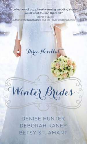 Winter Brides: A Year of Weddings Novella Collection de Denise Hunter