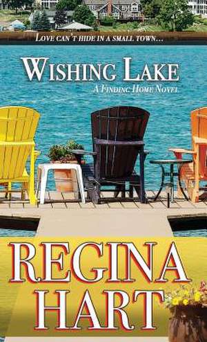 Wishing Lake de Regina Hart