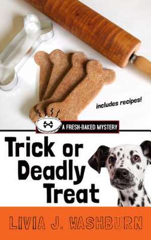 Trick or Deadly Treat de Livia J. Washburn