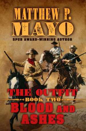 The Outfit Blood and Ashes de Matthew P. Mayo