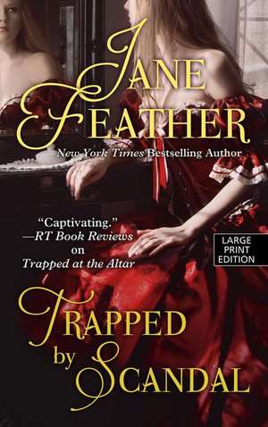 Trapped by Scandal de Jane Feather