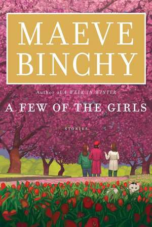 A Few of the Girls: Stories de Maeve Binchy