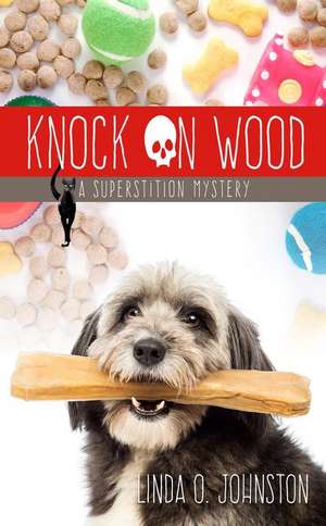 Knock on Wood de Linda O. Johnston