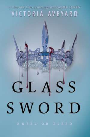 Glass Sword: Red Queen volume 2 de Victoria Aveyard