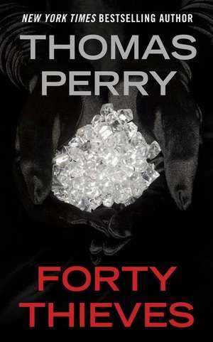 Forty Thieves de Thomas Perry