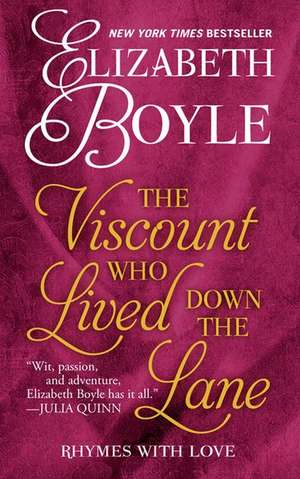 The Viscount Who Lived Down the Lane de Elizabeth Boyle