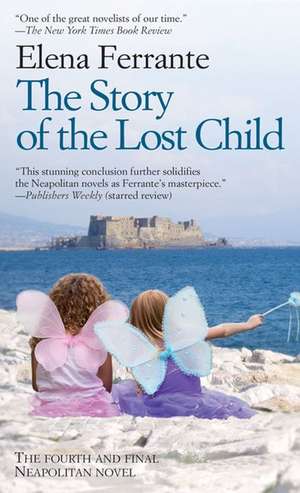 The Story of the Lost Child de Elena Ferrante