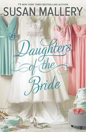 Daughters of the Bride de Susan Mallery