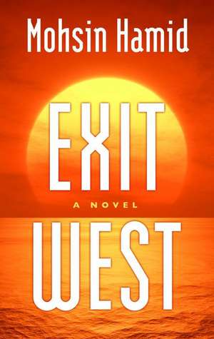 Exit West de Mohsin Hamid