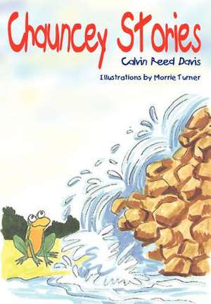 Chauncey Stories de Calvin Reed Davis