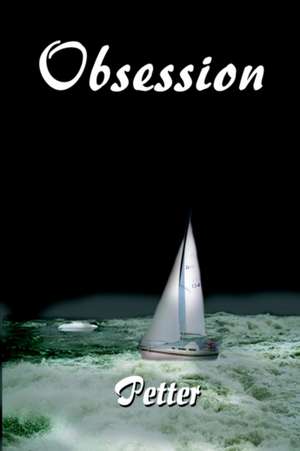 Obsession de Petter