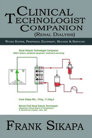 Clinical Technologist Companion(Renal Dialysis) de Frank Sikapa