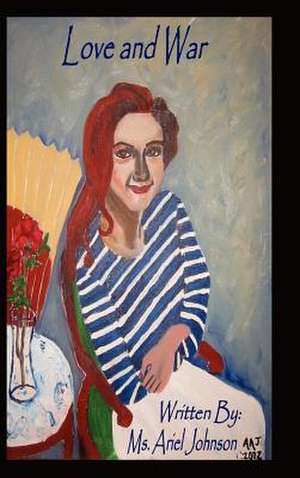 Love and War de Ariel Amber Johnson