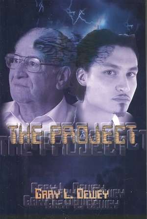 THE PROJECT de Gary L. Dewey