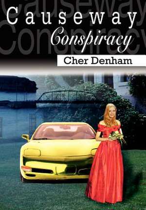 Causeway Conspiracy de Cher Denham